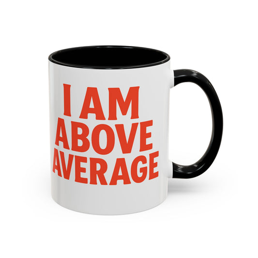 Above Average Coffee Mug